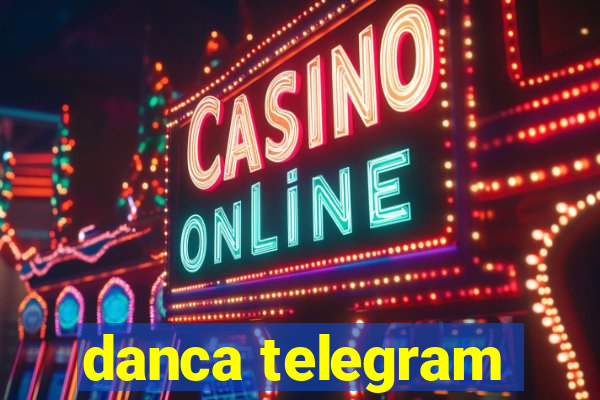 danca telegram